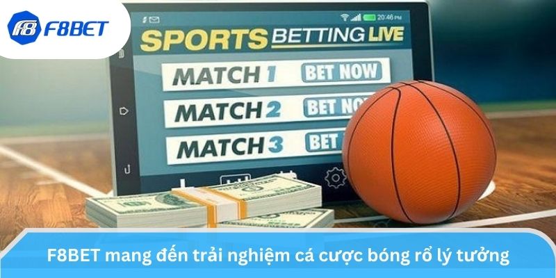 F8BET cung cấp những hình thức cá cược bóng rổ hấp dẫn nhất