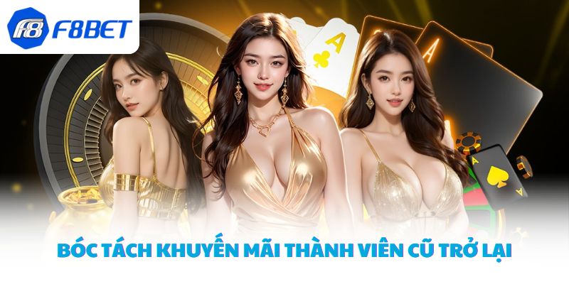 Bóc tách khuyến mãi thành viên cũ trở lại