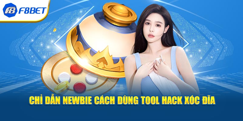 Chỉ dẫn newbie cách dùng tool hack xóc đĩa