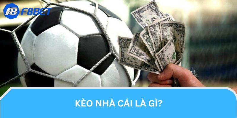 Giải thích kèo nhà cái tại F8BET uy tín