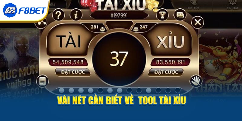 Vài nét cần biết về  tool tài xỉu